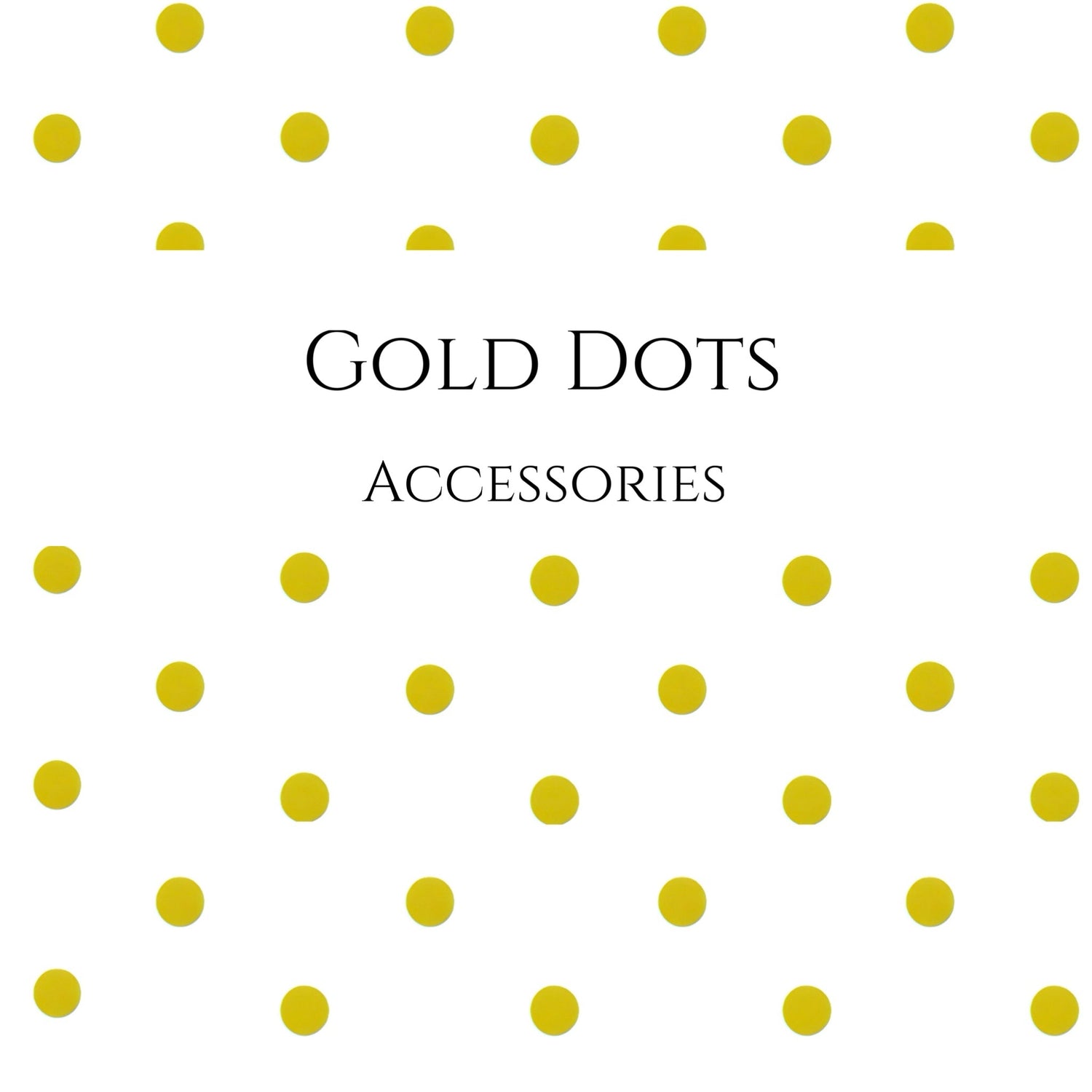 Gold Dots