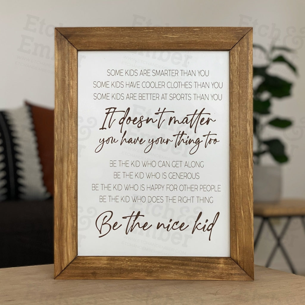 Be The Nice Kid- Rustic Wood Sign- Free Shipping Farmhouse Signs
