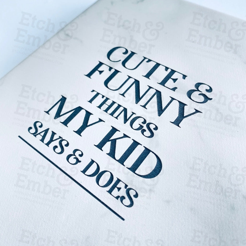 Cute And Funny Things My Kid Says Does Faux Leather Journal- Free Shipping