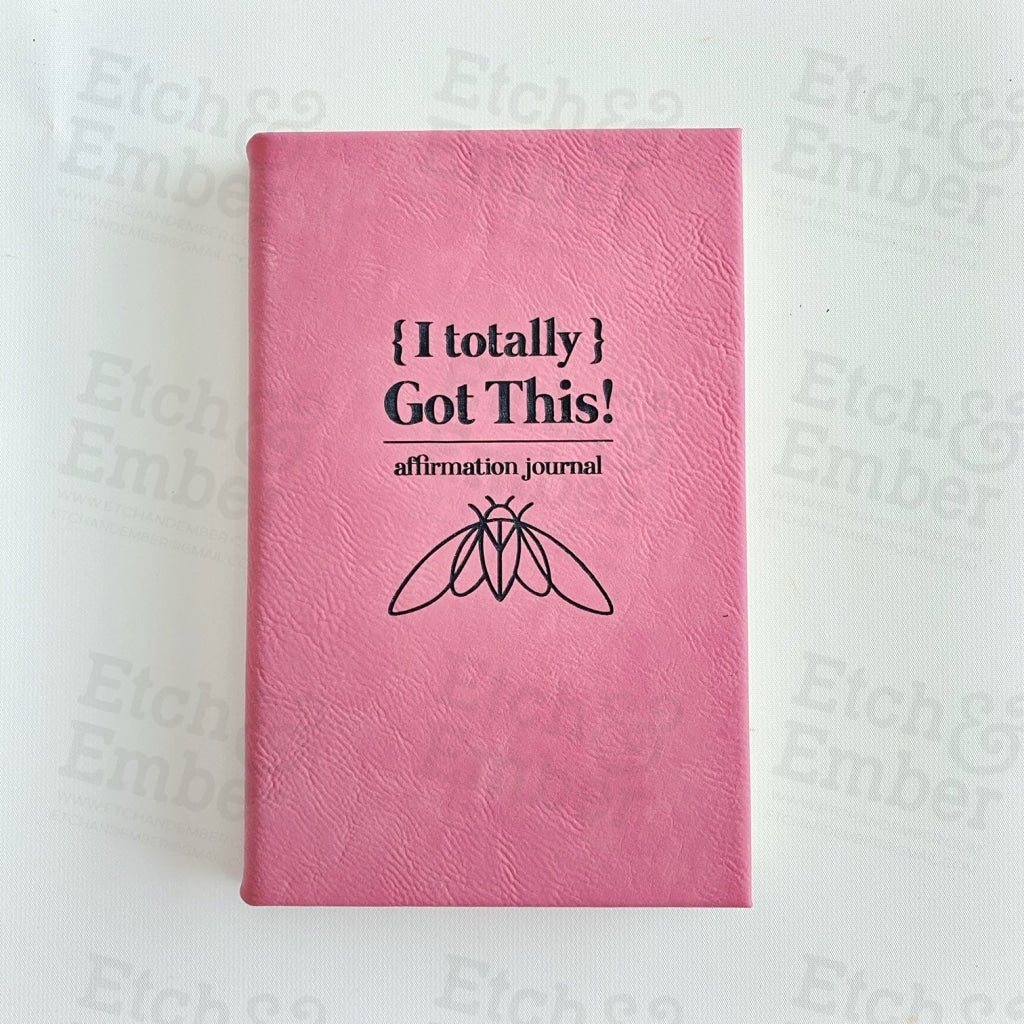 I Totally Got This Affirmation Journal Faux Leather Journal- Free Shipping