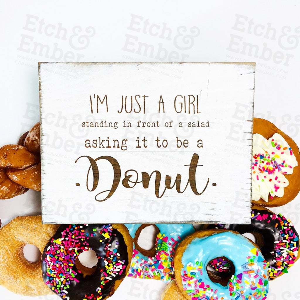 Im Just A Girl Farmhouse Sign- Free Shipping Signs