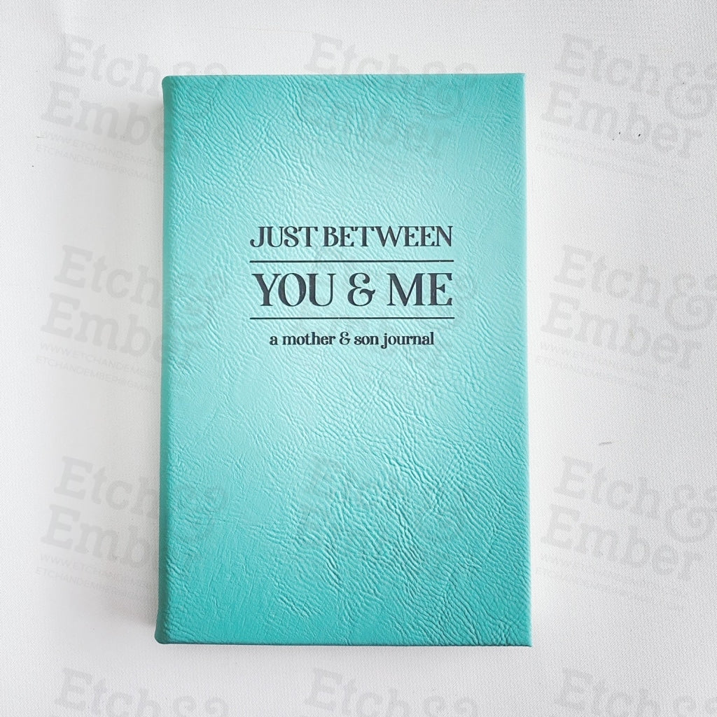 Just Between You And Me A Mother Son Journal Faux Leather Journal- Free Shipping