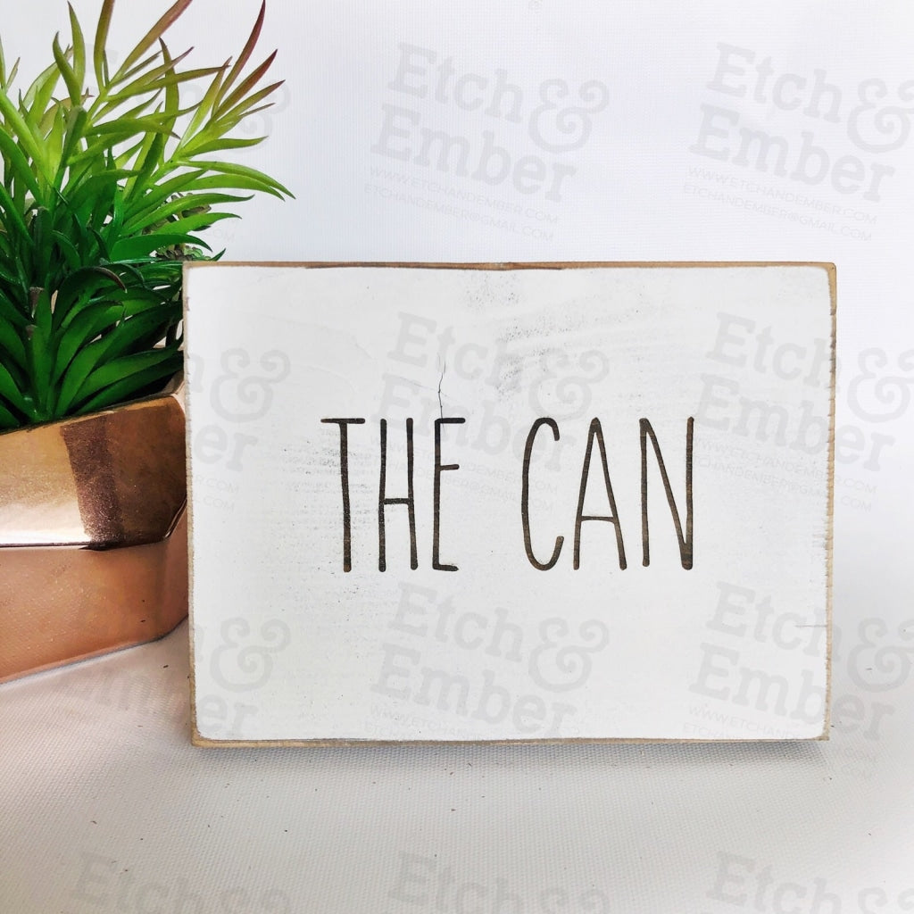 The Can Bathroom Farmhouse Sign- Free Shipping Signs