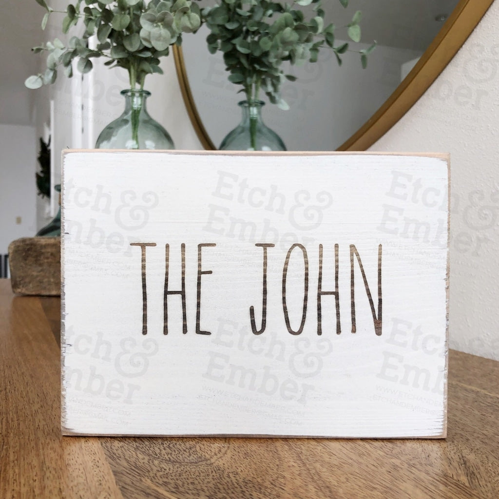 The John Bathroom Farmhouse Sign- Free Shipping Signs
