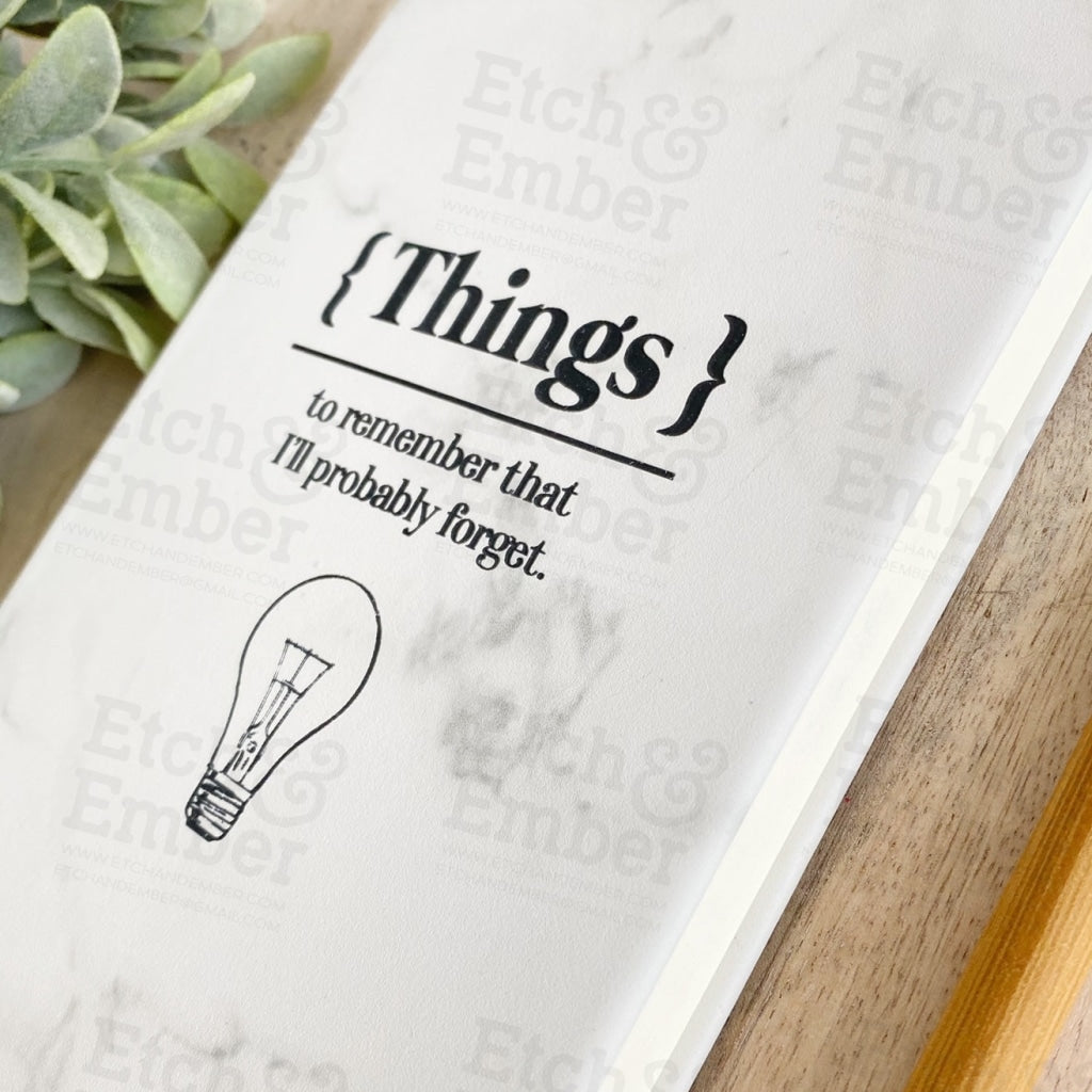 Things To Remember Ill Probably Forget Faux Leather Journal- Free Shipping