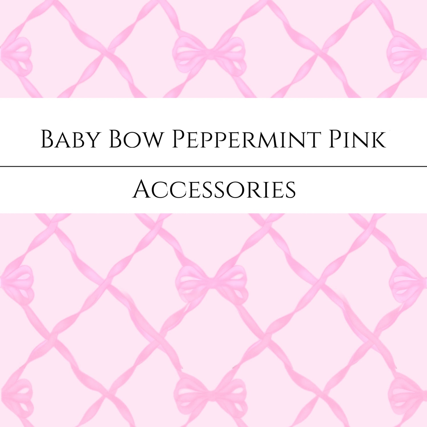 Baby Bow Peppermint Pink Accessories | Etch & Ember