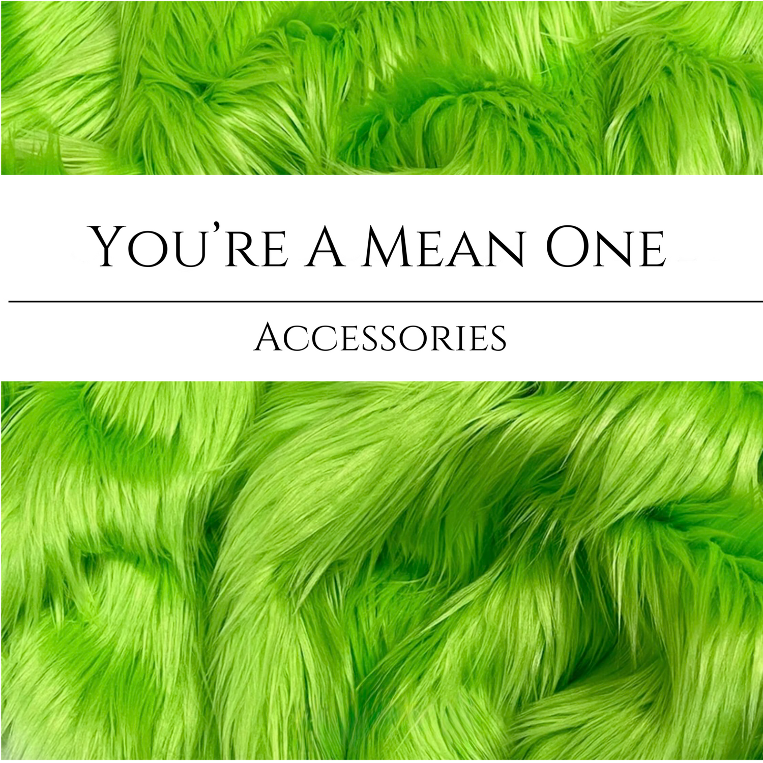 You’re A Mean One Christmas