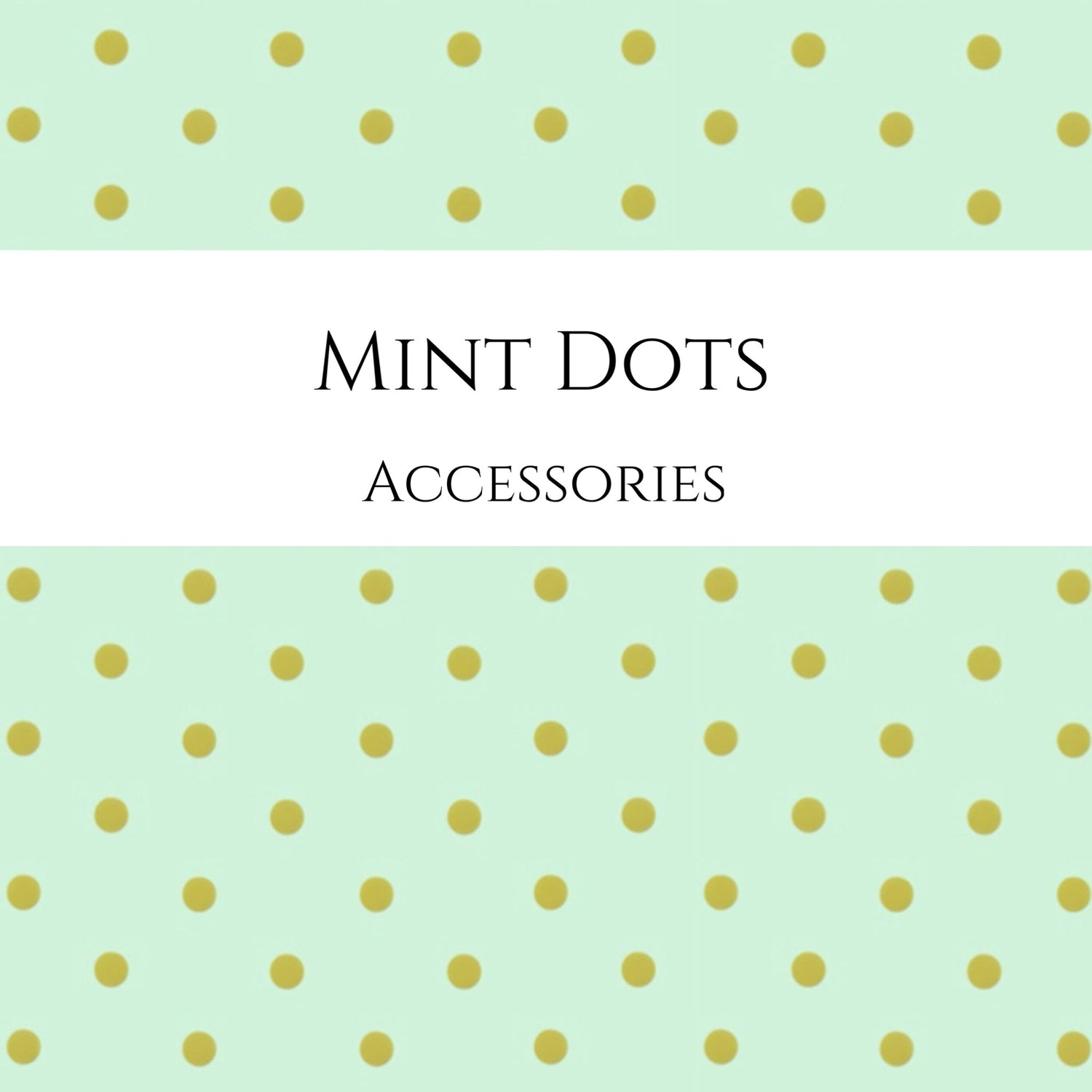 Mint Dots