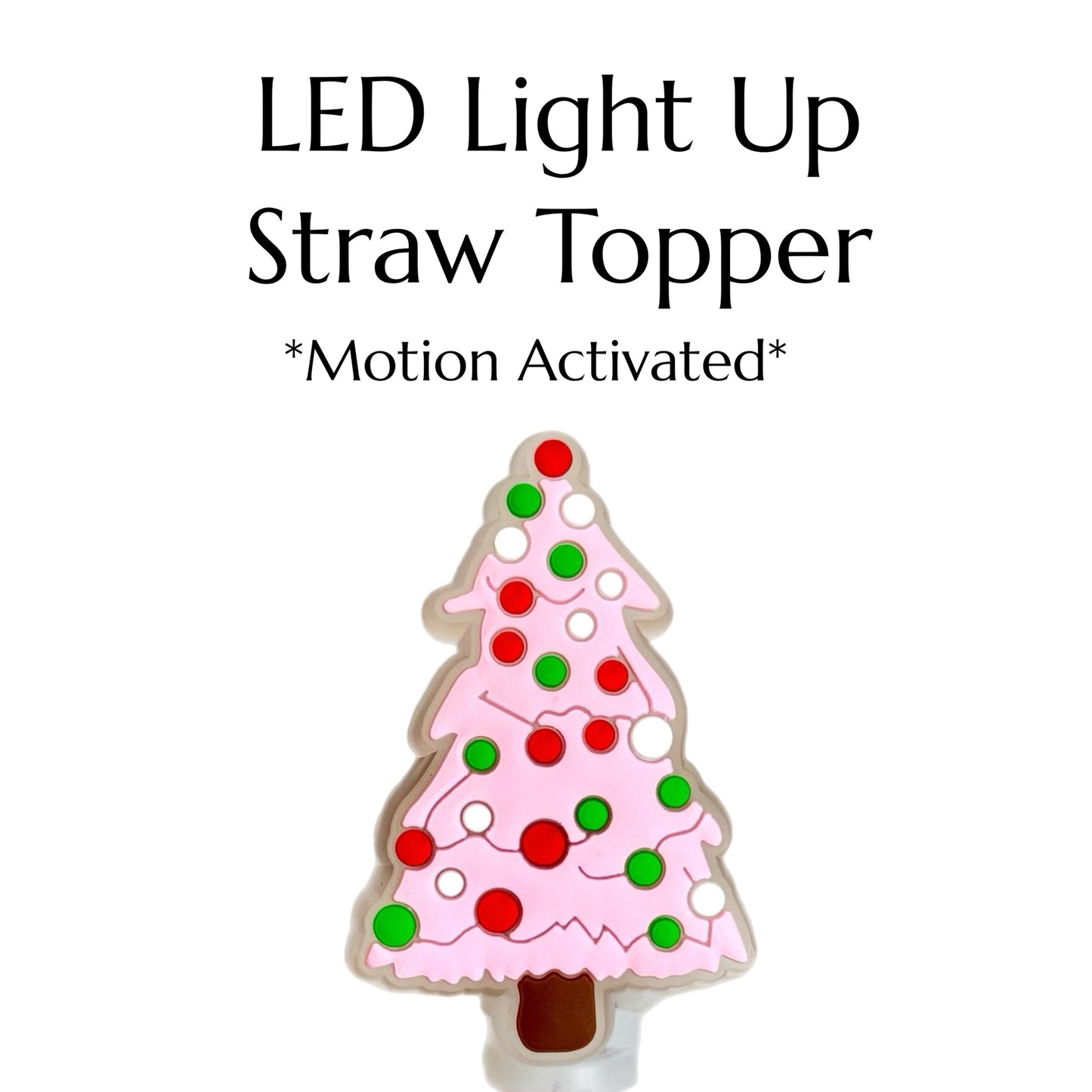 LED LIGHT UP CHRISTMAS TREE Straw Topper