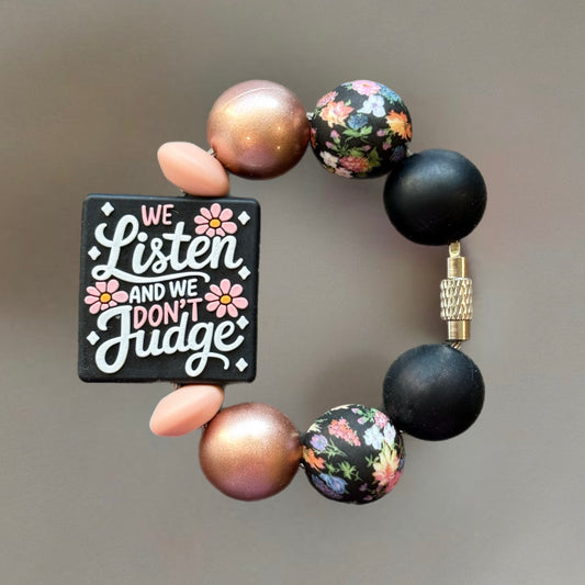 We Listen & We Don’t Judge Handle Bracelet - Tumbler Handle Charm