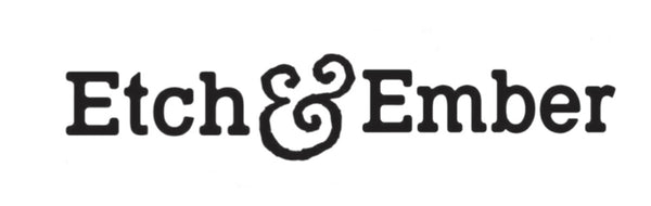 Etch and Ember