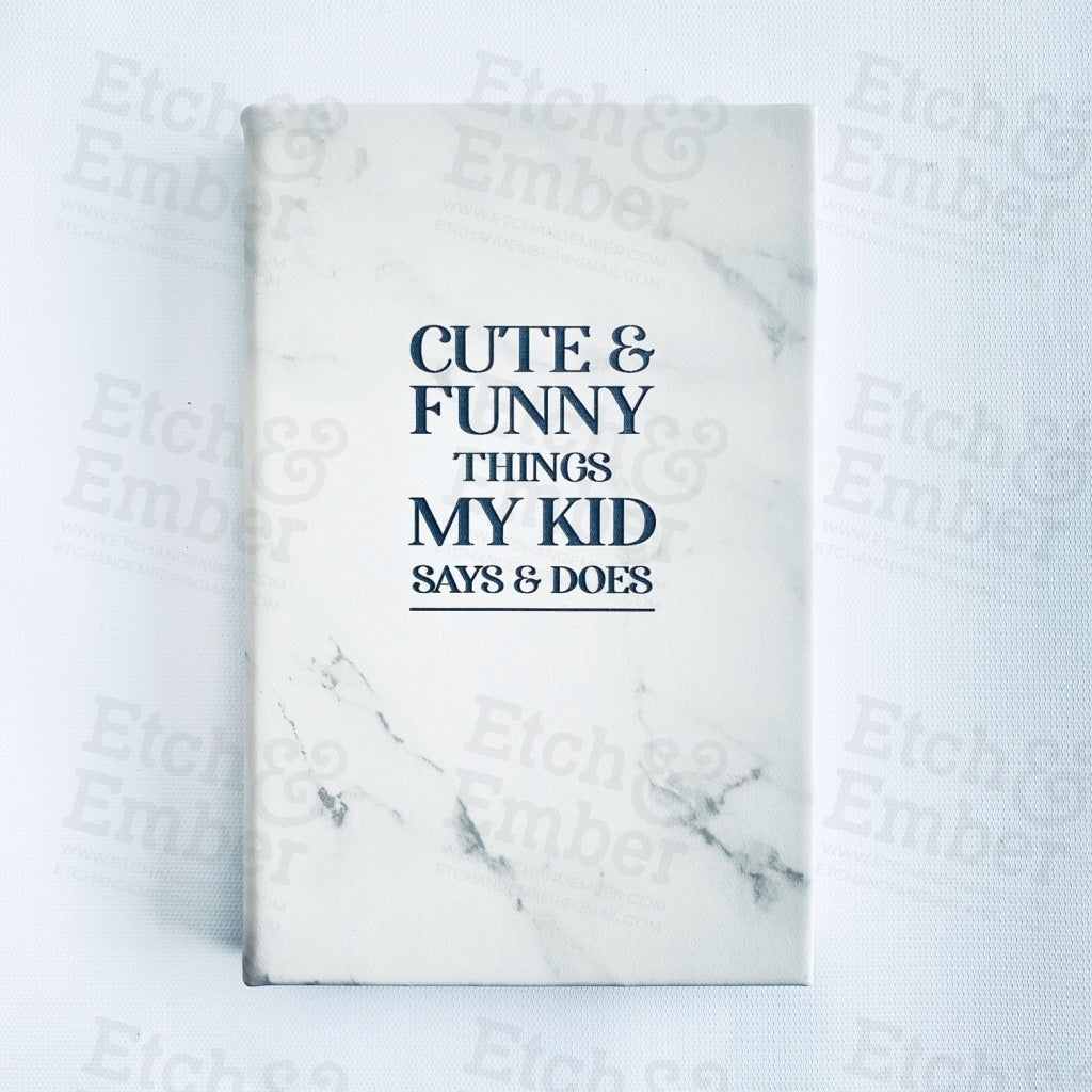 Cute And Funny Things My Kid Says Does Faux Leather Journal- Free Shipping