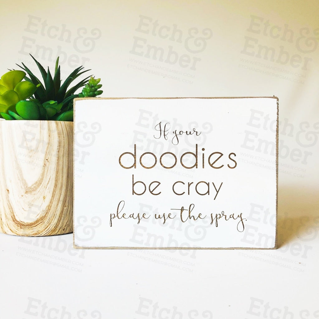 Funny Bathroom Signs- Free Shipping Doodies Be Cray