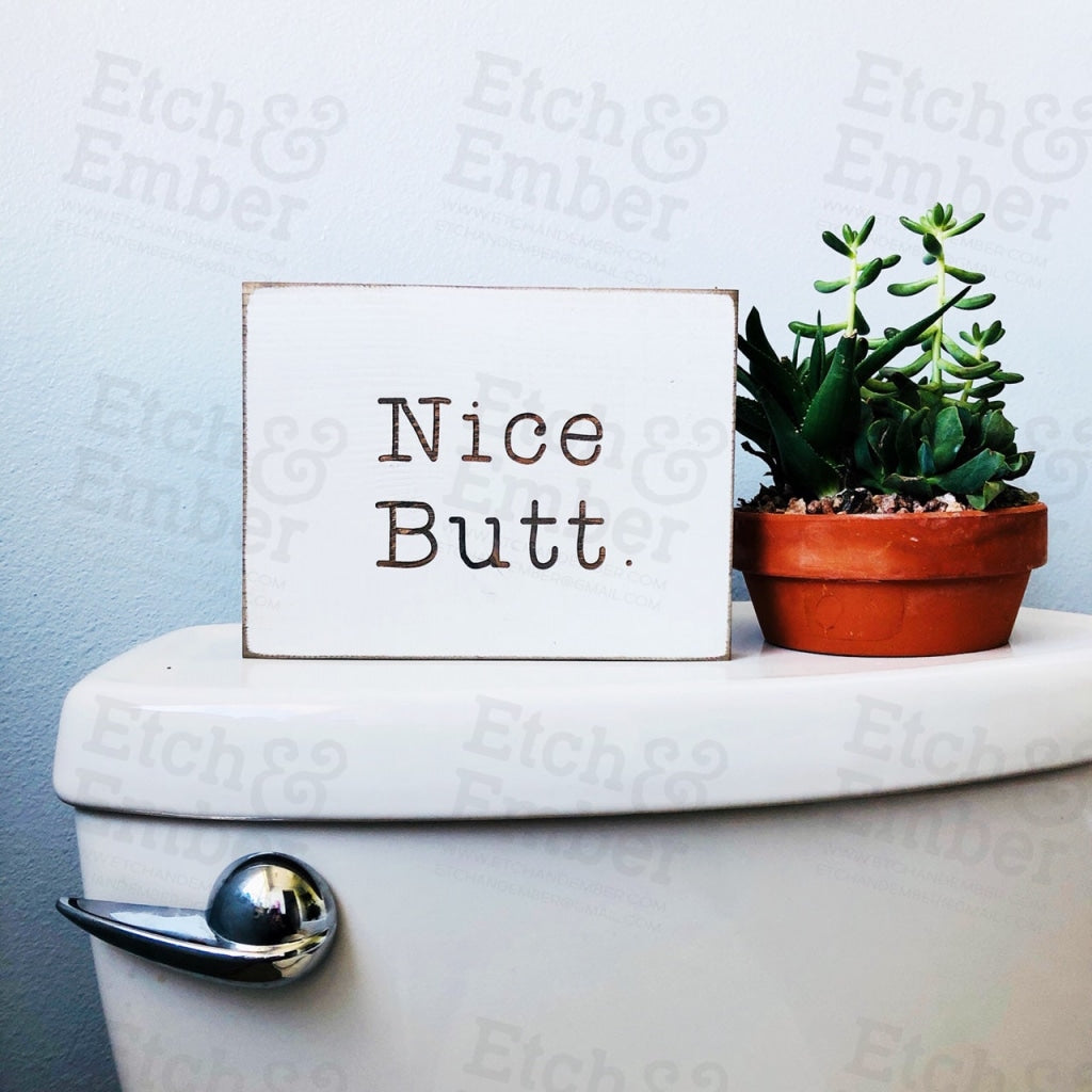 Funny Bathroom Signs- Free Shipping Nice Butt