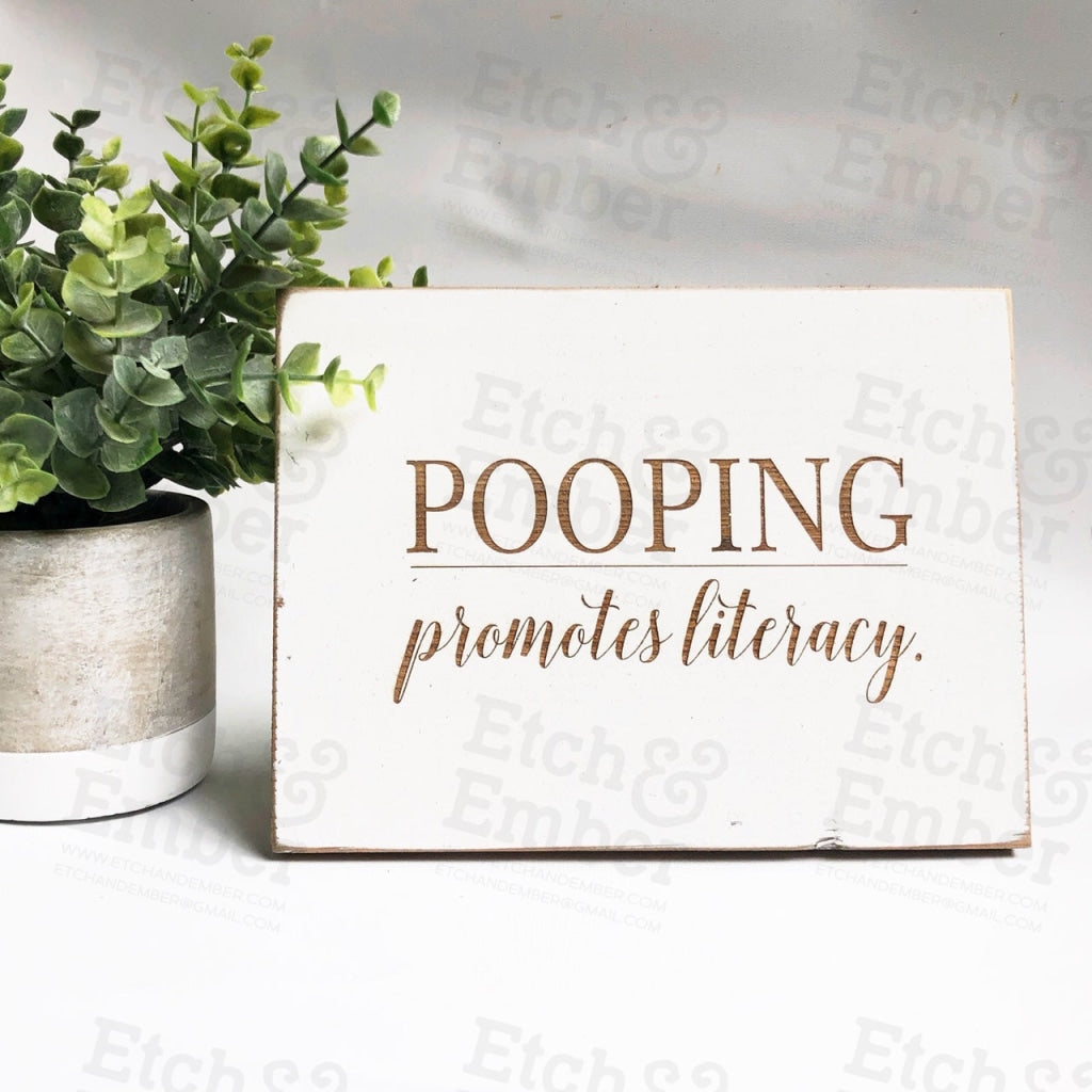 Funny Bathroom Signs- Free Shipping Pooping Promotes Literacy