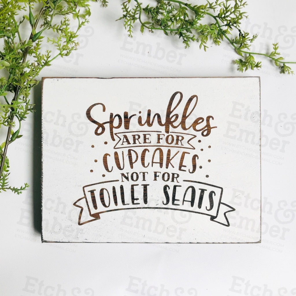 Funny Bathroom Signs- Free Shipping Sprinkles Are For Cupcakes