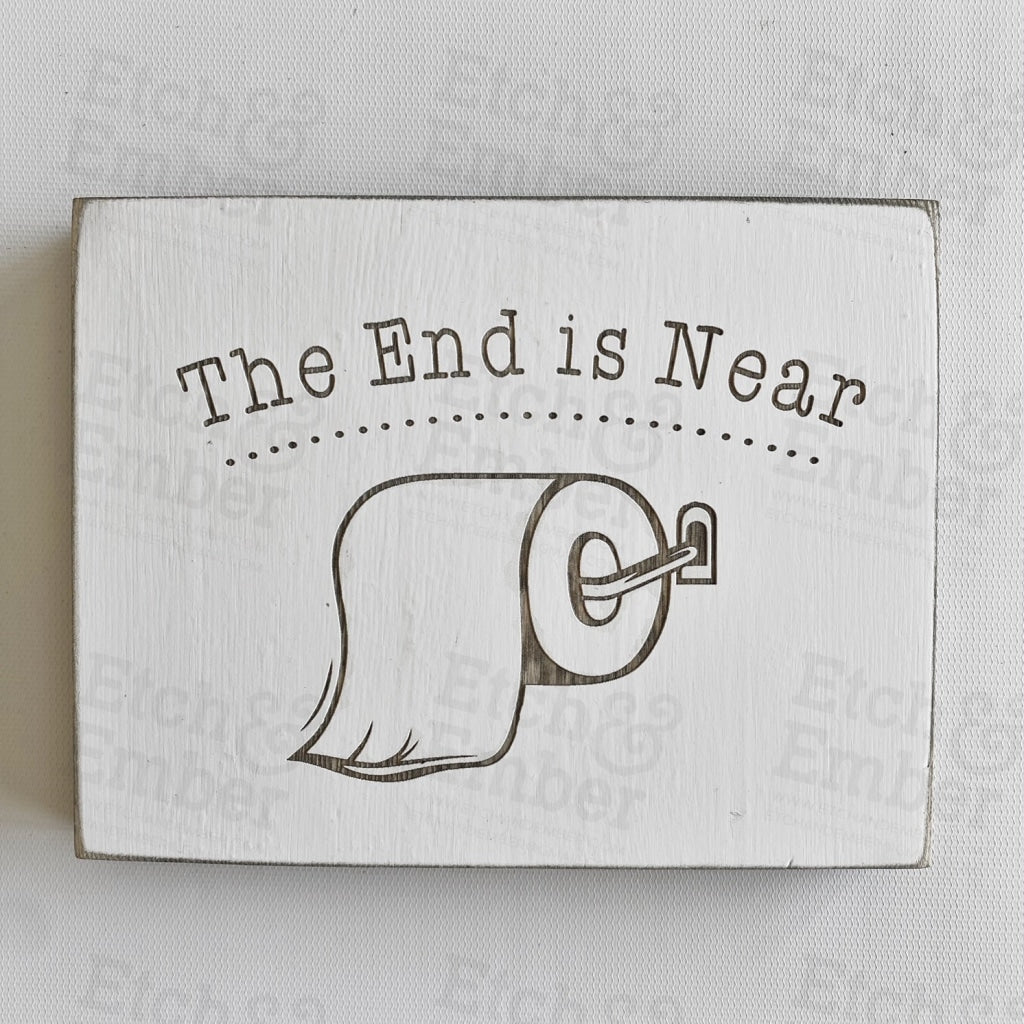 Funny Bathroom Signs- Free Shipping The End Is Near