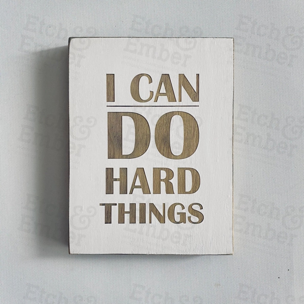 Gift Wrapped - I Can Do Hard Things Farmhouse Style Decor Rustic Wood Sign- Free Shipping Signs