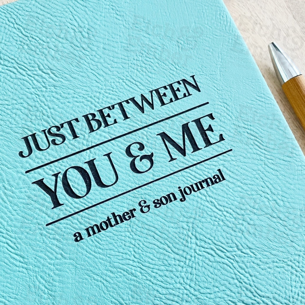 Just Between You And Me A Mother Son Journal Faux Leather Journal- Free Shipping