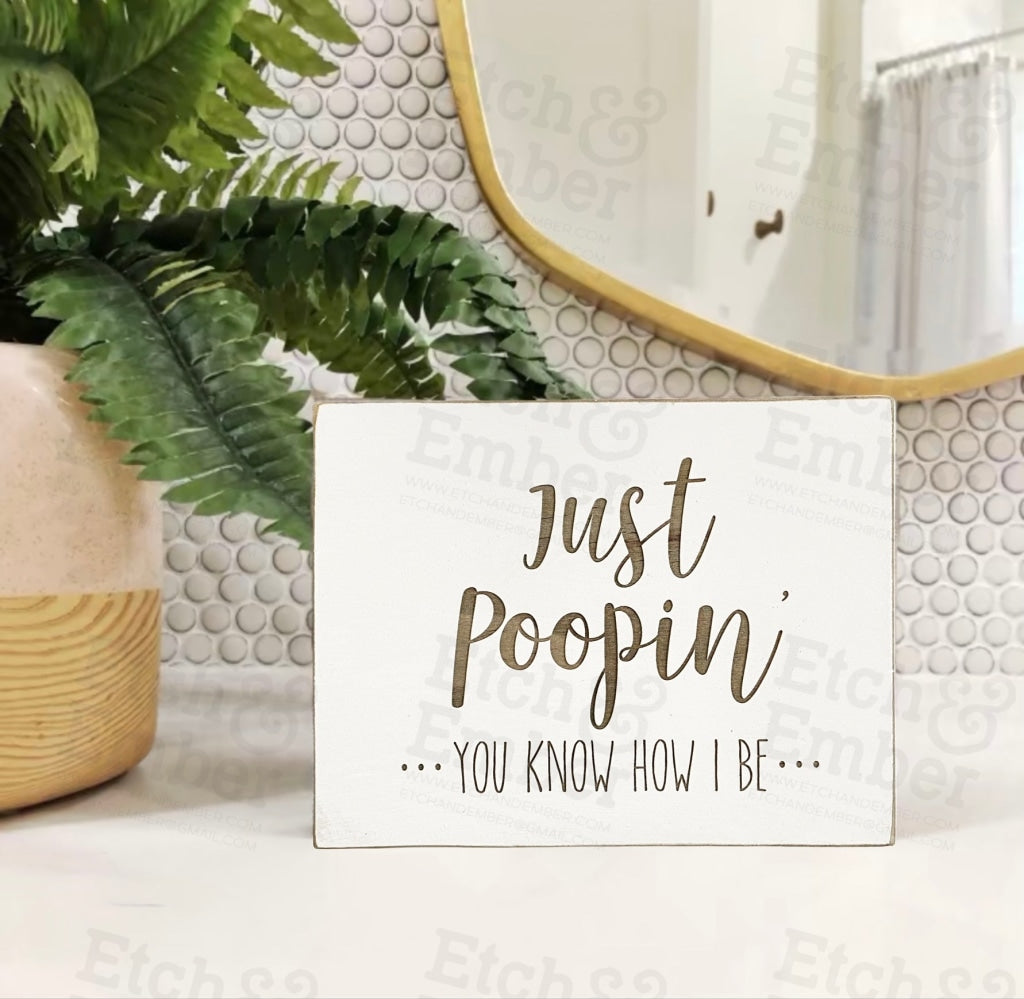 Just Poopin - Farmhouse Style Decor Free Shipping Signs