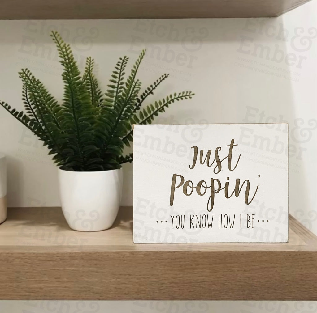 Just Poopin - Farmhouse Style Decor Free Shipping Signs