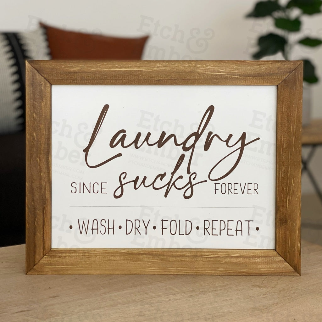Laundry Sucks- Rustic Wood Sign- Free Shipping Farmhouse Signs