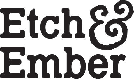 Etch and Ember