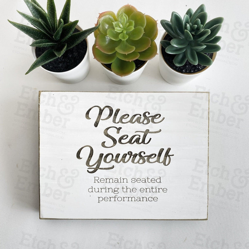 Please Seat Yourself Bathroom Sign- Free Shipping Farmhouse Signs