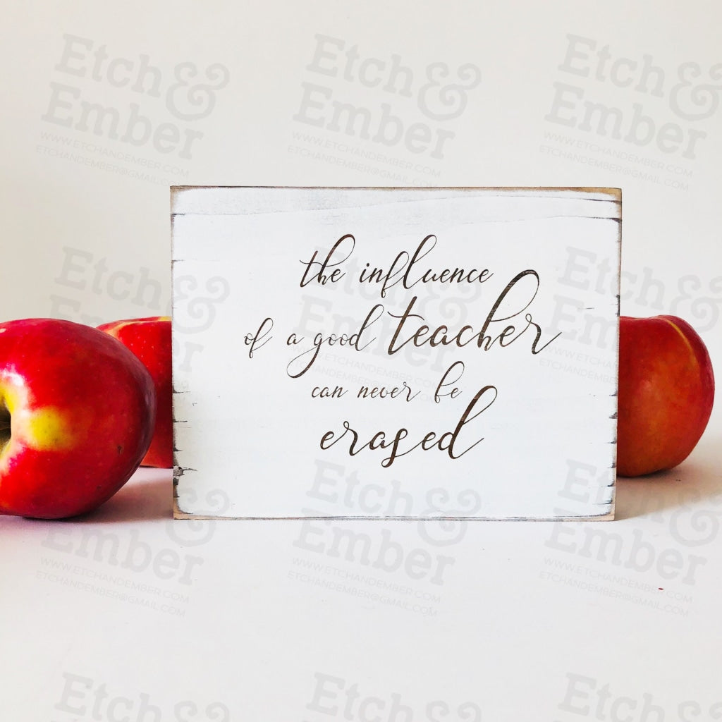 The Influence Of A Teacher Farmhouse Sign- Free Shipping Signs