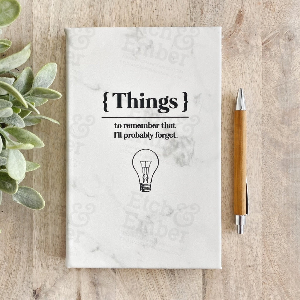 Things To Remember Ill Probably Forget Faux Leather Journal- Free Shipping